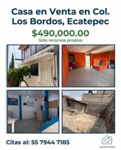 Casa en venta Col. Los Bordos, Ecatepec “PAGO EN EFECTIVO”